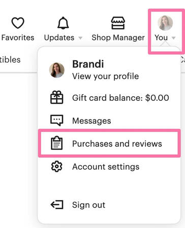 Once logged in to your account in a browser, go to the &quot;you&quot; tab in the top right corner and click on &quot;purchases and reviews&quot;